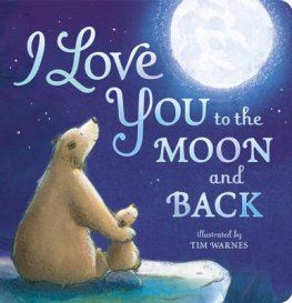 I Love You to the Moon and Back (Board) Book