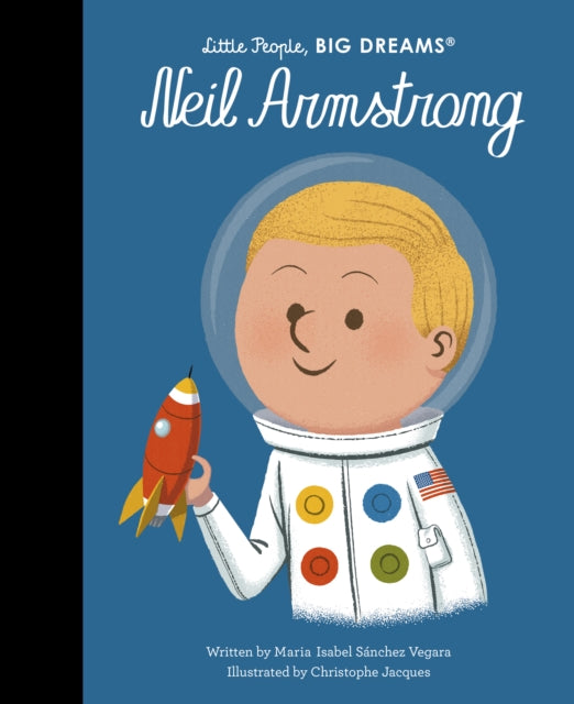 Little People Big Dreams: Neil Armstrong