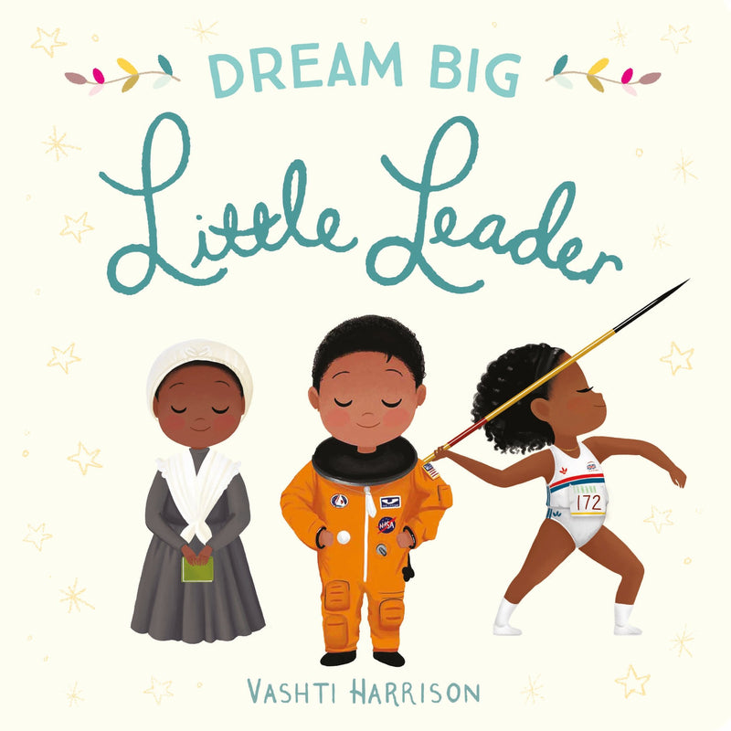 Dream Big Little Leader (Board) Book