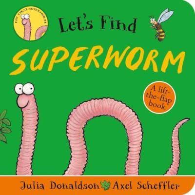 Let's Find Superworm - Lift the Flap Board book