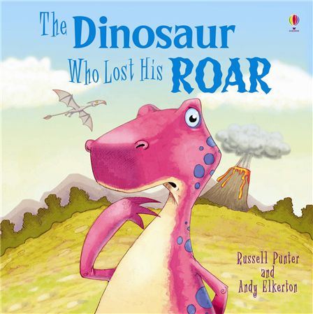 The Dinosaur Who Lost His Roar (PB) Book