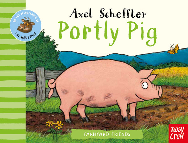 Farmyard Friends: Portly Pig (Board) Book