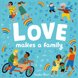 Love Makes a Family Hardback Book